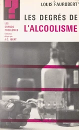 Les degrés de l'alcoolisme