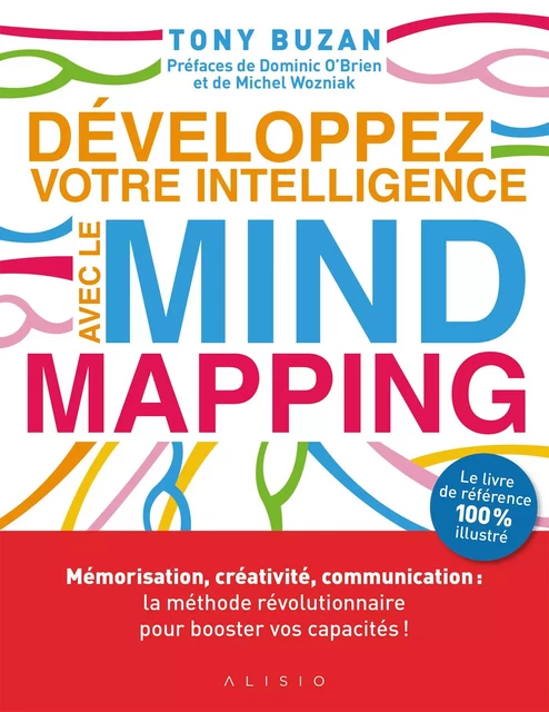 Développez votre intelligence avec le Mind Mapping - Tony Buzan - Alisio