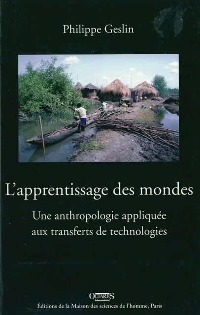 L'apprentissage des mondes - Philippe Geslin - Éditions de la Maison des sciences de l’homme