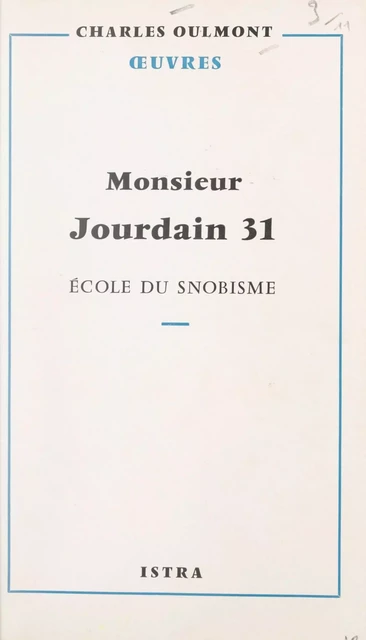 Monsieur Jourdain 31 - Charles Oulmont - Istra (réédition numérique FeniXX)