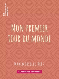 Mon premier tour du monde