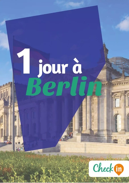 1 jour à Berlin - Léa Lescure - Check-in guide