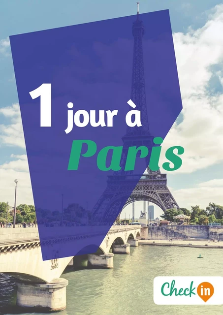 1 jour à Paris - Claude Lesaulnier - Check-in guide