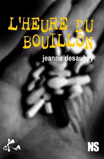 L'heure du bouillon - Jeanne Desaubry - SKA