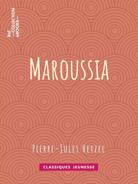 Maroussia - Pierre-Jules Hetzel, François Pannemaker, Théophile Schuler - BnF collection ebooks