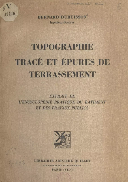 Topographie, tracé et épures de terrassement - Bernard Dubuisson - (Hachette) réédition numérique FeniXX