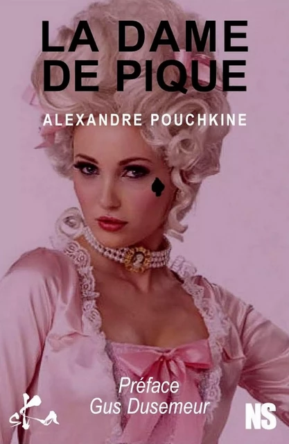 La dame de pique - Alexandre Pouchkine - SKA