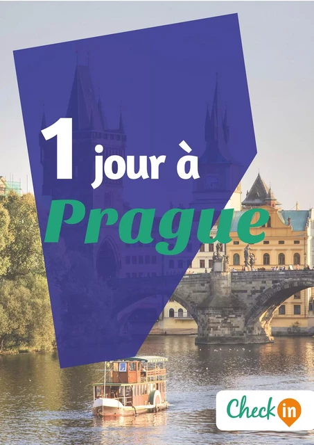 1 jour à Prague - Florence Gindre - Check-in guide