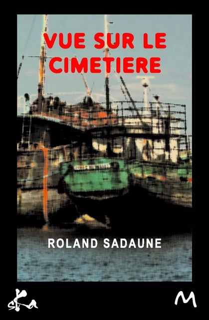 Vue sur le cimetière - Roland Sadaune - SKA