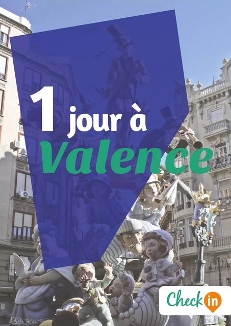 1 jour à Valence - Amélie Gervois - Check-in guide