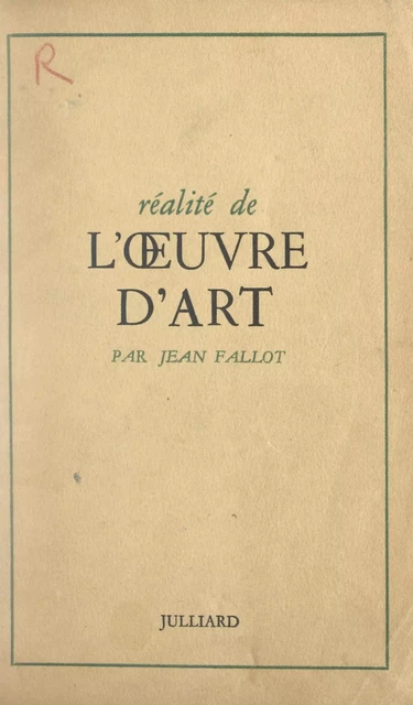 Réalité de l'œuvre d'art - Jean Fallot - (Julliard) réédition numérique FeniXX