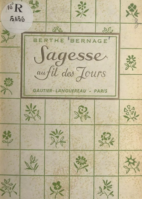 Sagesse au fil des jours - Berthe Bernage - Hachette (réédition numérique FeniXX)