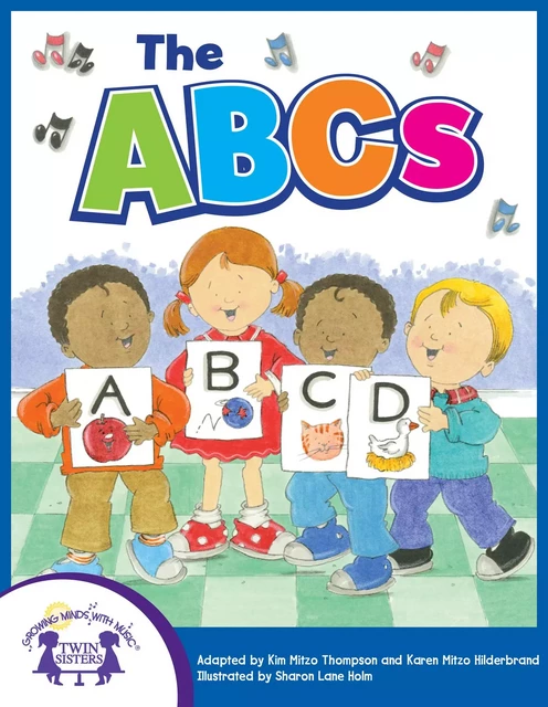 The ABCs - Kim Mitzo Thompson, Karen Mitzo Hilderbrand - Twin Sisters Digital Media