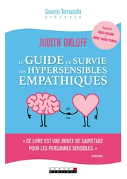 Le guide de survie des hypersensibles empathiques