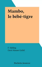 Mambo, le bébé-tigre