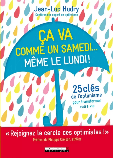 Ça va comme un samedi... Même le lundi ! - Jean-Luc Hudry - Éditions Leduc