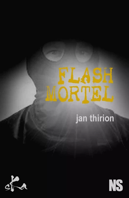 Flash mortel - Jan Thirion - SKA