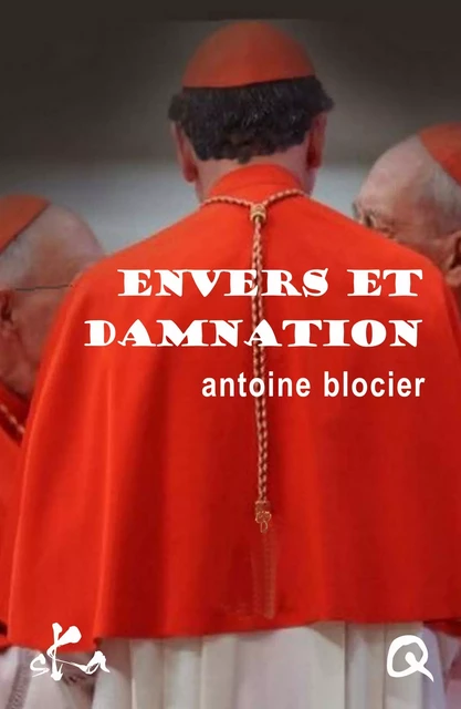 Envers et damnation - Antoine Blocier - SKA