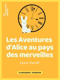 Les Aventures d'Alice au pays des merveilles