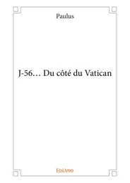 J-56... Du côté du Vatican