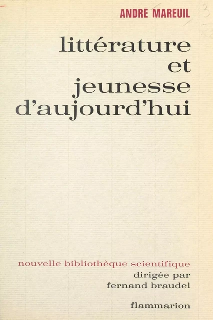 Littérature et jeunesse d'aujourd'hui - André Mareuil - (Flammarion) réédition numérique FeniXX