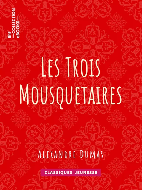 Les Trois Mousquetaires - Alexandre Dumas - BnF collection ebooks