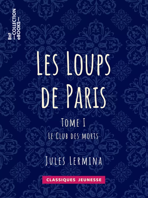 Les Loups de Paris - Jules Lermina - BnF collection ebooks