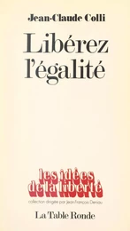 Libérez l'égalité