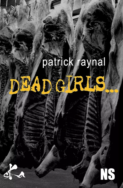 Dead girls - Patrick Raynal - SKA