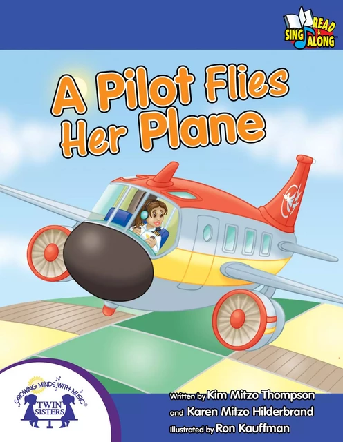 A Pilot Flies Her Plane - Kim Mitzo Thompson, Karen Mitzo Hilderbrand - Twin Sisters Digital Media