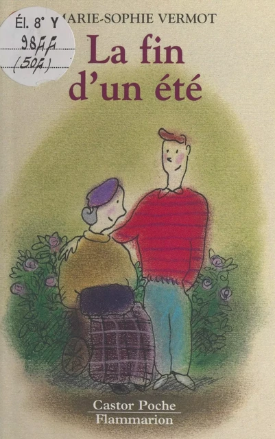 La fin d'un été - Marie-Sophie Vermot - Flammarion (réédition numérique FeniXX)