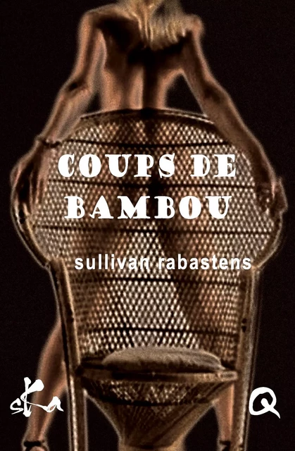 Coups de bambou - Sullivan Rabastens - SKA