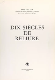 Dix siècles de reliure