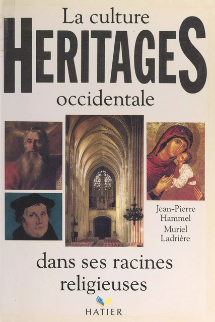 Héritages - Jean-Pierre Hammel, Muriel Ladrière - (Hatier) réédition numérique FeniXX