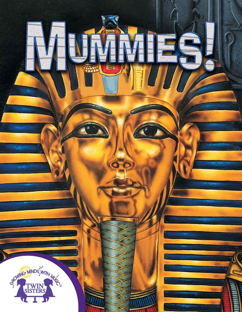 Know-It-Alls! Mummies - Kenn Goin - Twin Sisters Digital Media