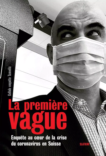 La première vague -  Cellule enquête TAMEDIA - Slatkine Editions