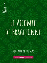 Le Vicomte de Bragelonne