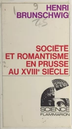 Société et romantisme en Prusse au XVIIIe siècle