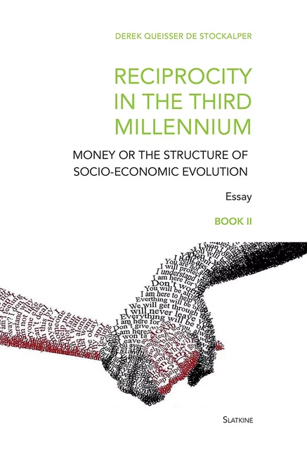 Reciprocity in the third millennium - Derek Queisser de Stockalper - Slatkine Editions