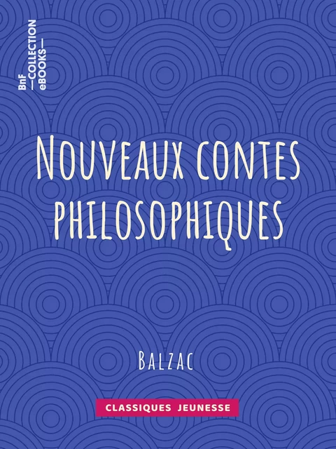 Nouveaux contes philosophiques - Honoré de Balzac - BnF collection ebooks