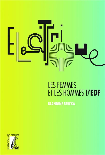 Electrique - Blandine Bricka - Éditions de l'Atelier