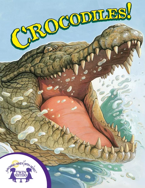 Know-It-Alls! Crocodiles - Irene Trimble - Twin Sisters Digital Media