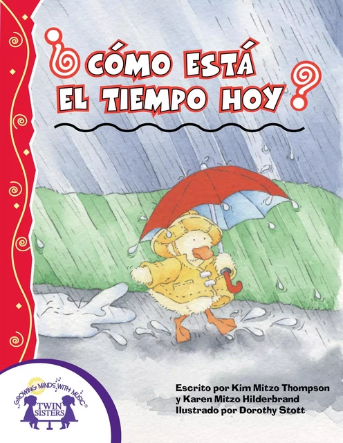 ¿Cómo está el tiempo hoy? - Kim Mitzo Thompson, Karen Mitzo Hilderbrand - Twin Sisters Digital Media