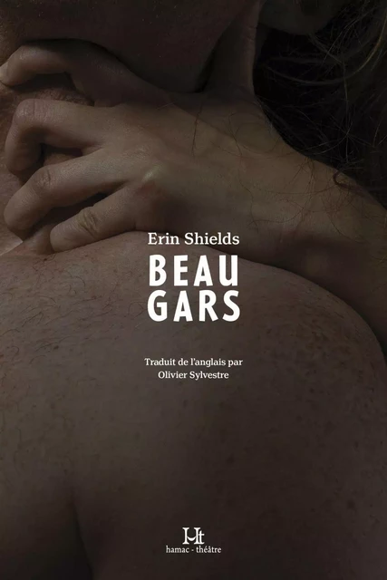 Beau gars - Erin Shields - Productions Somme Toute