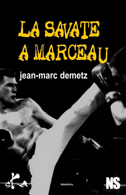 La savate à Marceau - Jean-Marc Demetz - SKA