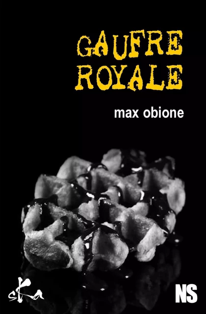 Gaufre royale - Max Obione - SKA