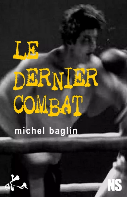 Le dernier combat - Michel Baglin - SKA