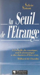 Au seuil de l'étrange