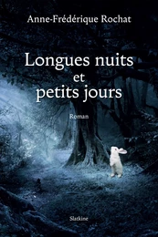 Longues nuits et petits jours