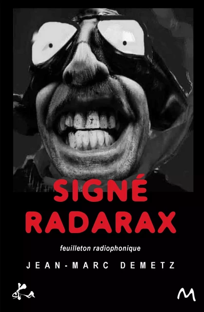 Signé Radarax - Jean-Marc Demetz - SKA